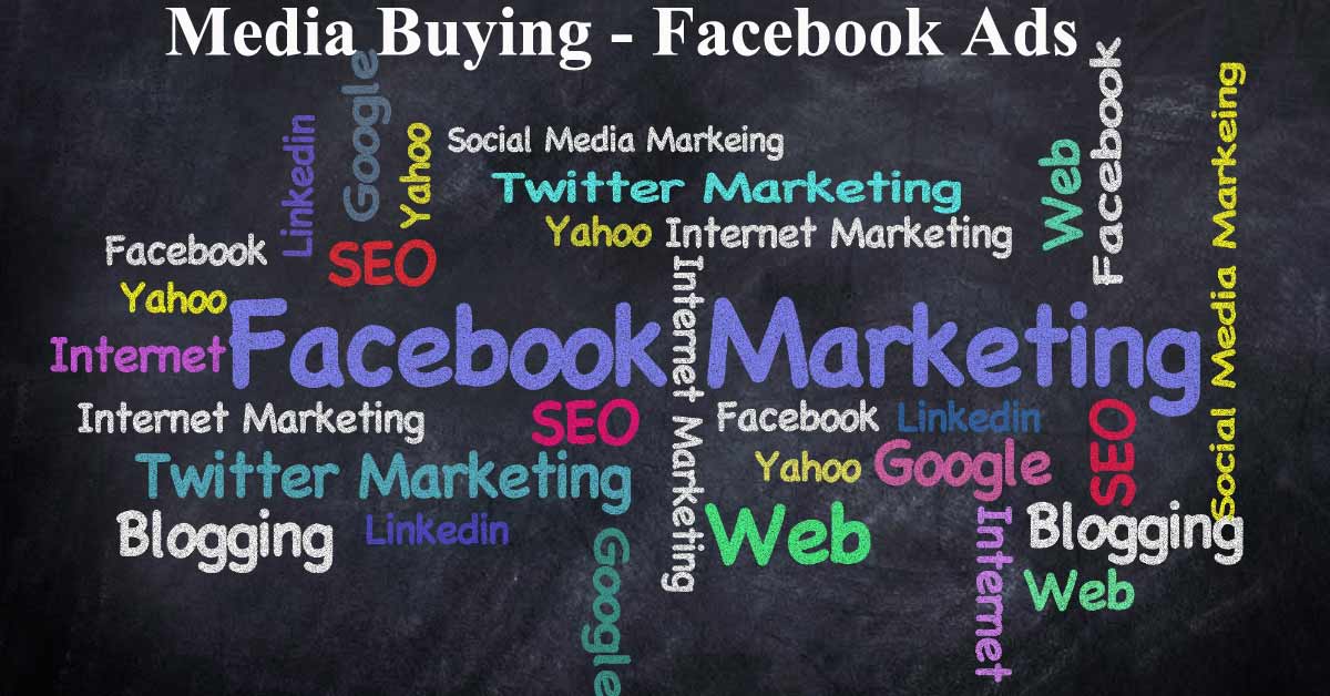 Media Buying - Facebook Ads