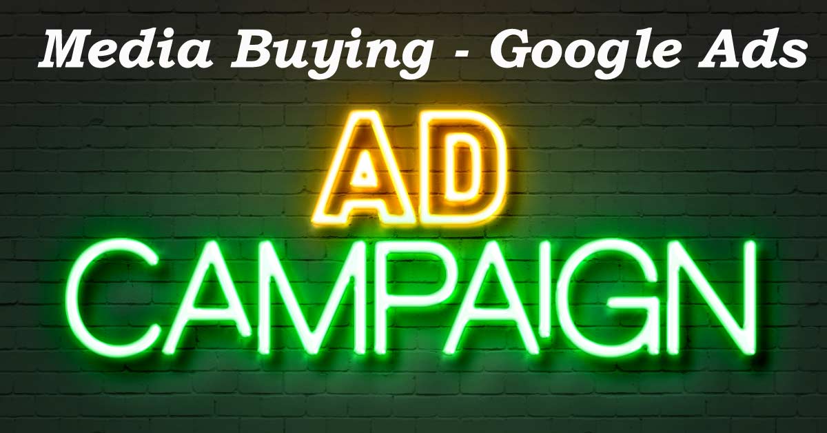 Media Buying - Google Ads