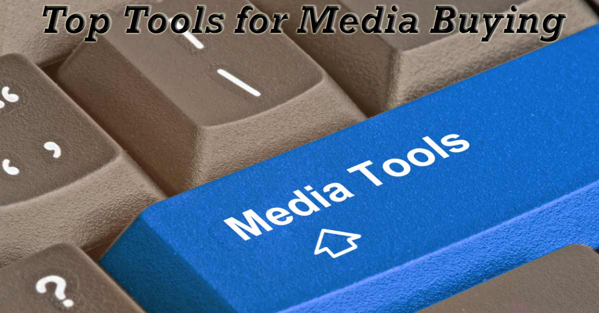 Top tools for media buying